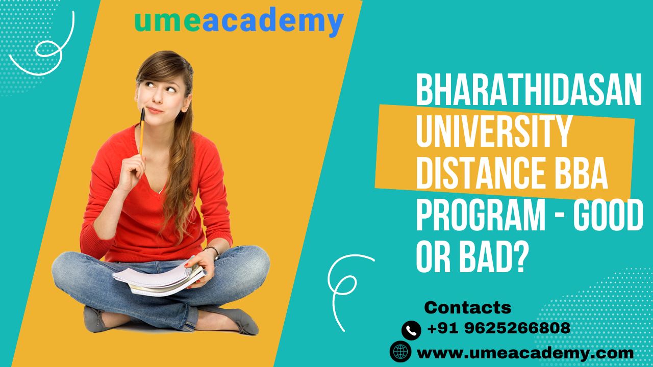 Bharathidasan University Distance Bba Program - Good Or Bad?